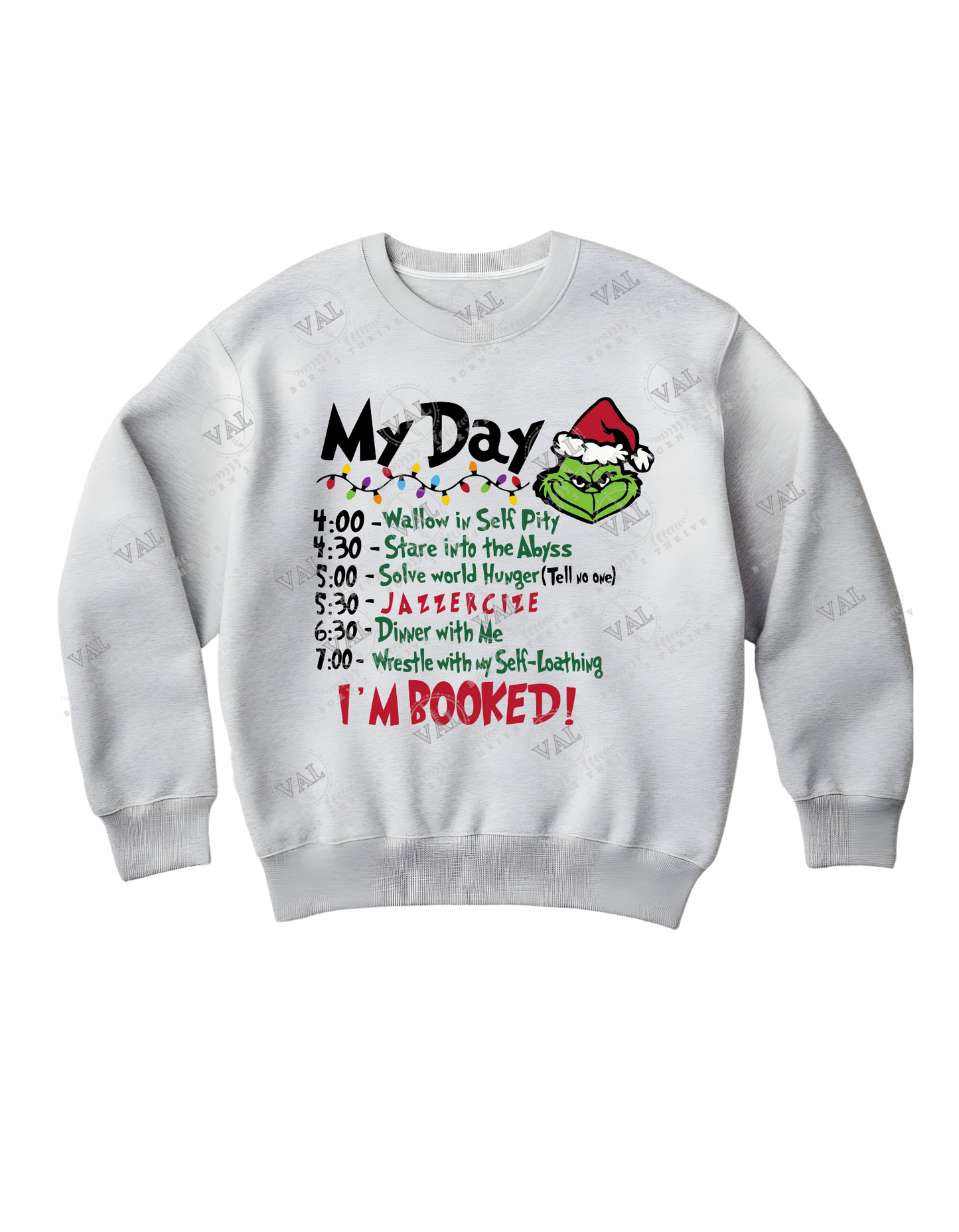 My Grinch Day Crewneck