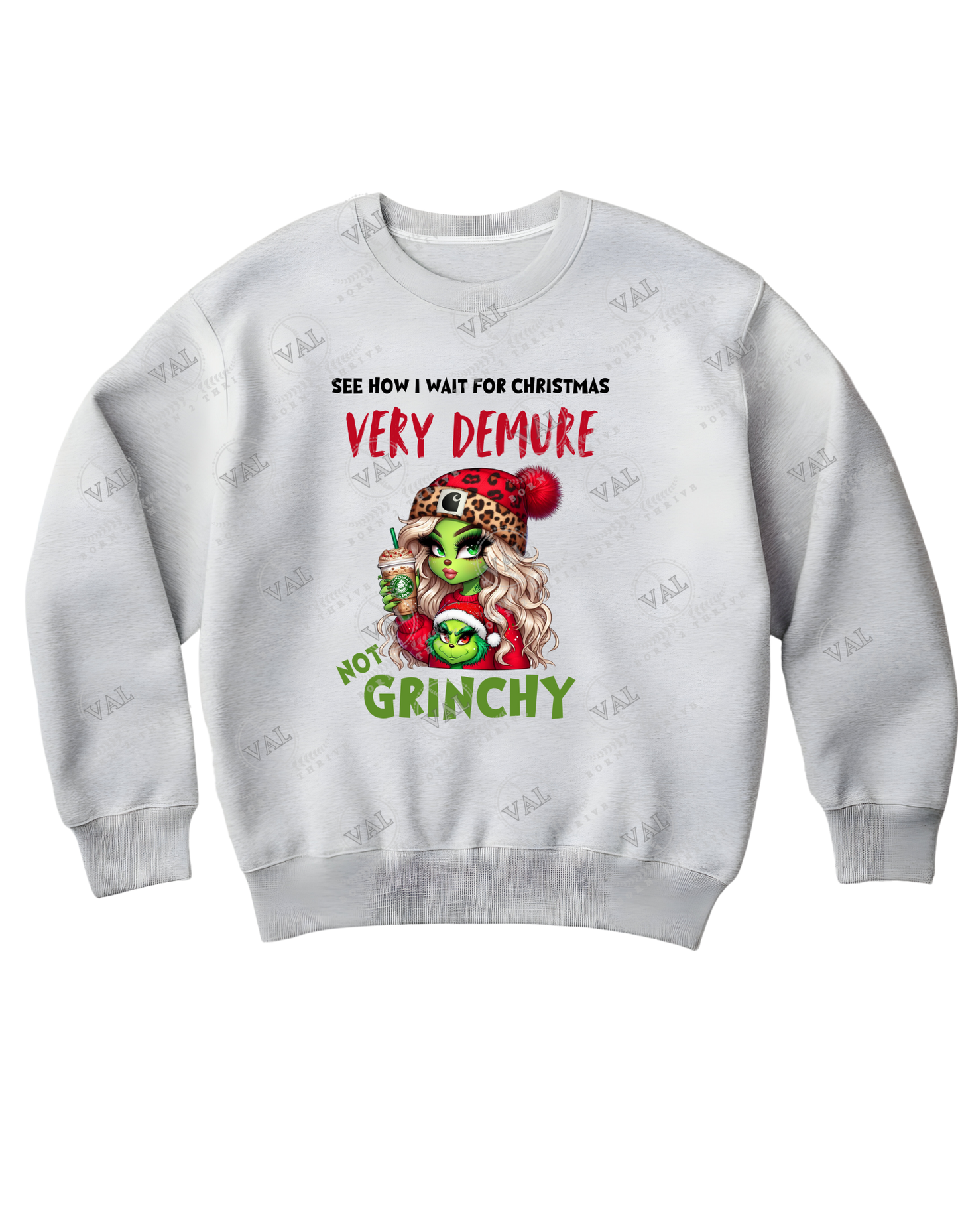 Very Demure Not Grinchy Crewneck