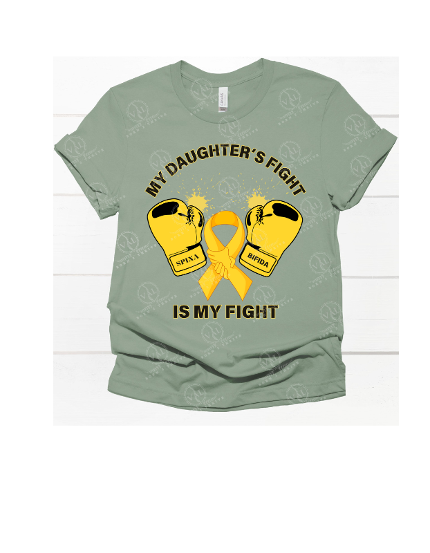 My Daughter's Fight is My Fight (Spina Bifida Awareness)