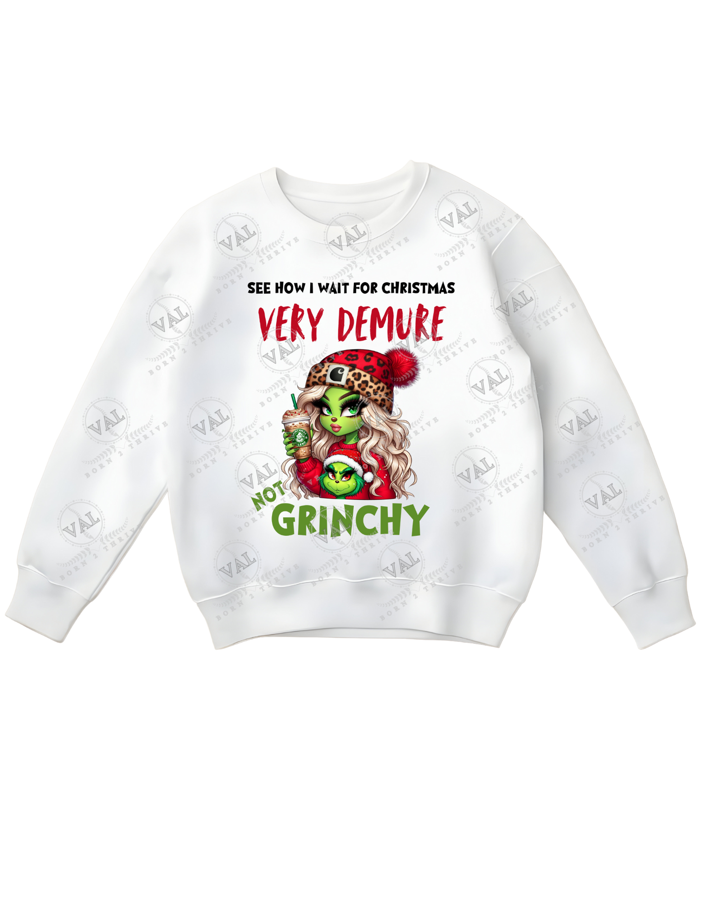 Very Demure Not Grinchy Crewneck